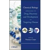 Chemical Biology: Approaches to Drug Discovery and Development to Targeting Disease 封面
