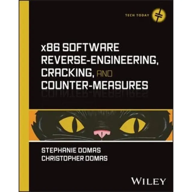 x86 Software Reverse-Engineering, Cracking, and Counter-Measures 封面